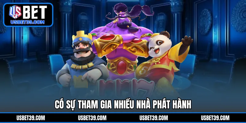 Có sự tham gia nhiều nhà phát hành