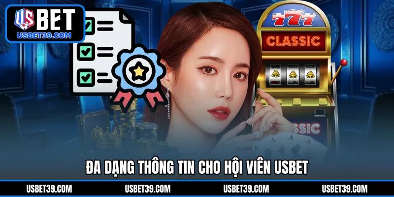 Đa dạng thông tin cho hội viên USBET