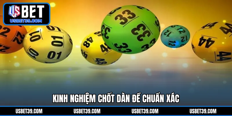 Kinh nghiệm chốt dàn đề chuẩn xác 