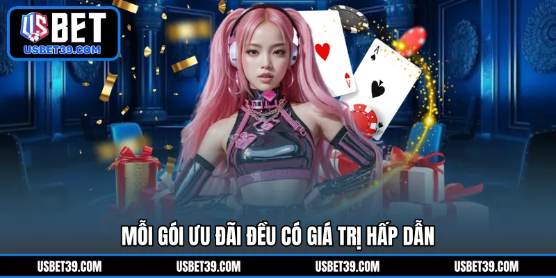 Mỗi gói ưu đãi đều có giá trị hấp dẫn