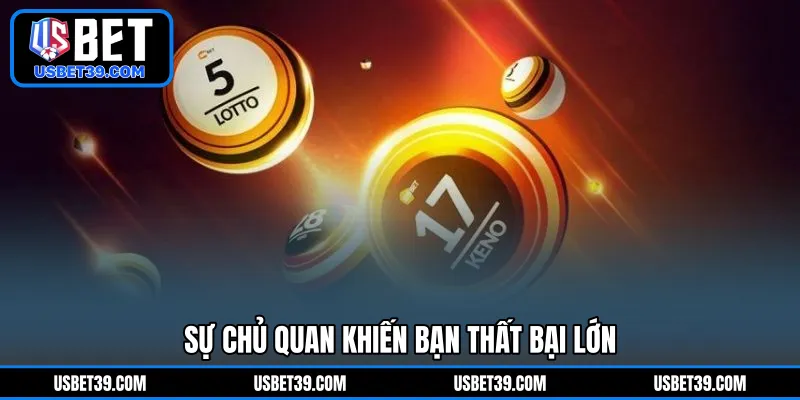 Sự chủ quan khiến bạn thất bại lớn 