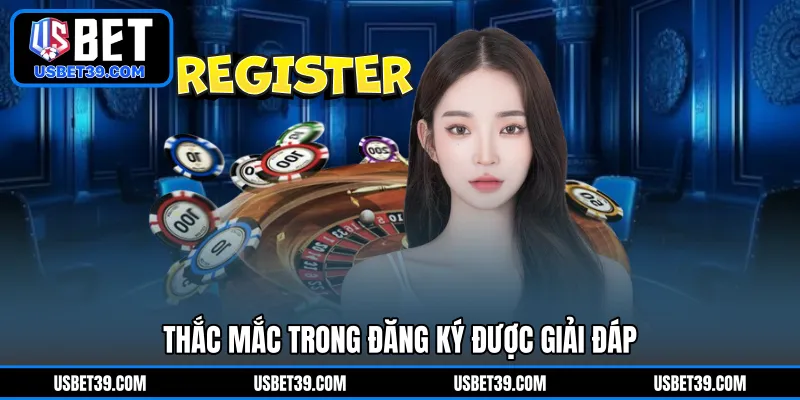 Thắc mắc trong đăng ký được giải đáp